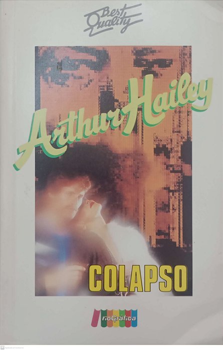 Livro Colapso Autor Hailey, Arthur (1985) [usado]