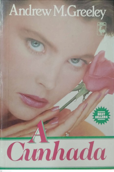 Livro a Cunhada Autor Greeley, Andrew M. (1988) [usado]