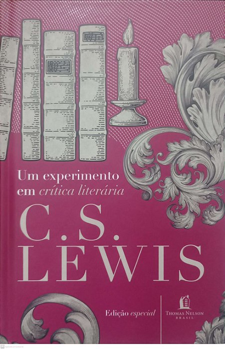 Livro um Experimento em Crítica Literária Autor Lewis, C.s. (2019) [seminovo]
