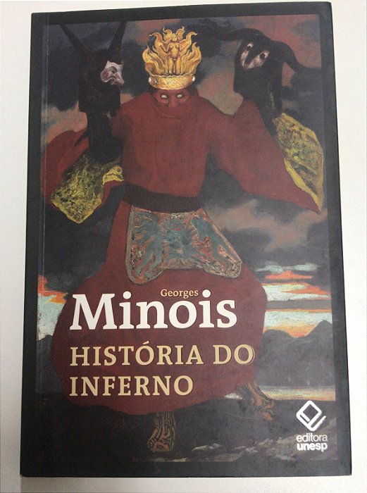 Livro História do Inferno Autor Minois, Georges (2023) [usado]