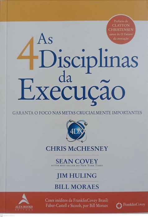 Livro as 4 Disciplinas da Execução Autor Mcchesney, Chris (2017) [seminovo]