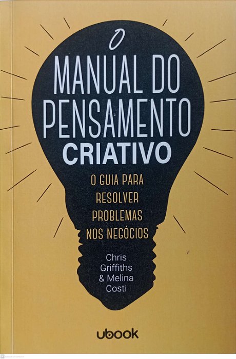 Livro o Manual do Pensamento Criativo Autor Griffiths, Chris (2020) [seminovo]