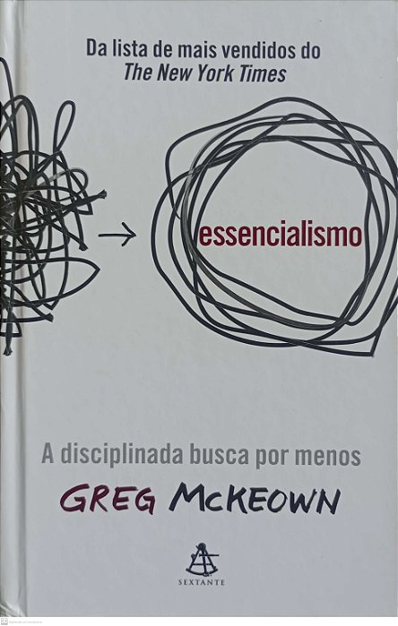Livro Essencialismo Autor Mckeown, Greg (2021) [seminovo]