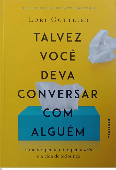 Livro Talvez Você Deva Conversar com Alguém Autor Gottlieb, Lori (2021) [seminovo]