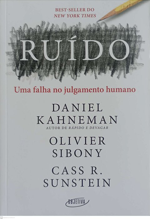Livro Ruído: Uma Falha no Julgamento Humano Autor Kahneman, Daniel (2021) [seminovo]