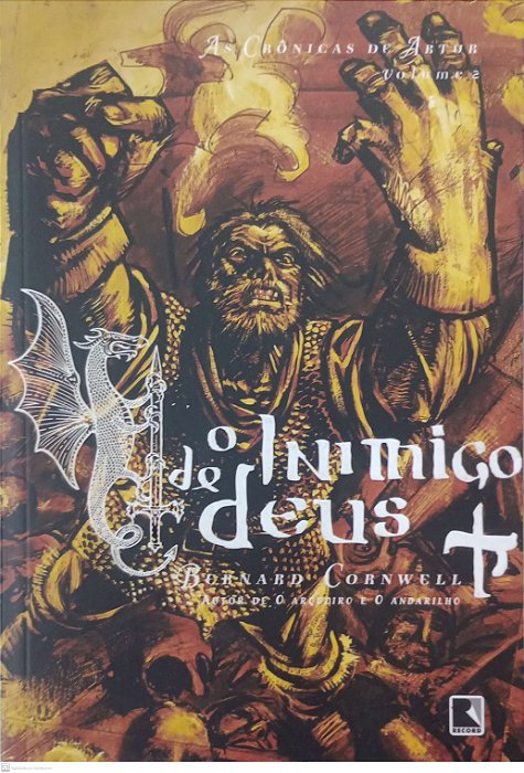 Livro o Inimigo de Deus - as Crônicas de Artur 2 Autor Cornwell, Bernard (2009) [usado]