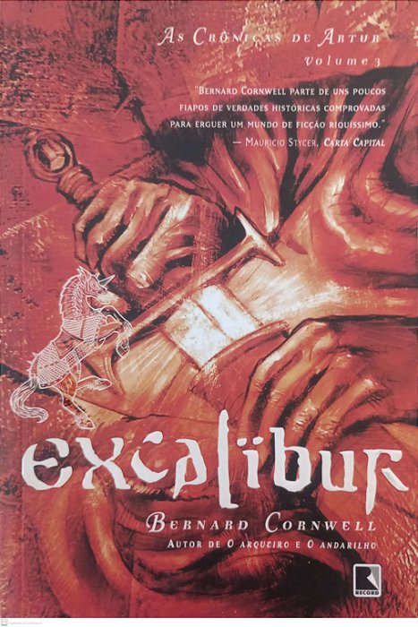 Livro Excalibur - as Crônicas de Artur 3 Autor Cornwell, Bernard (2008) [seminovo]