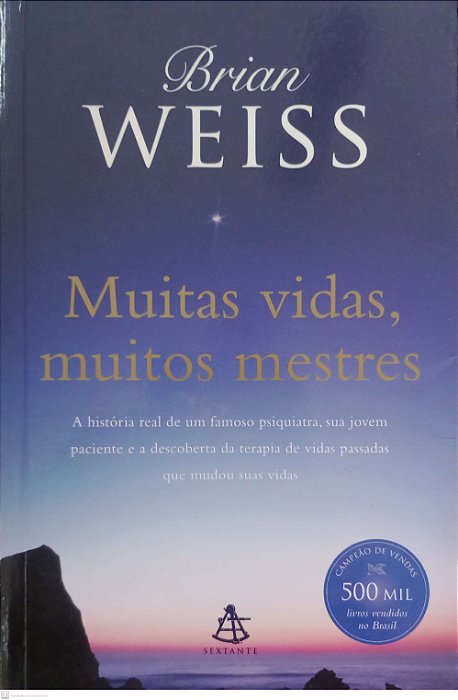 Livro Muitas Vidas, Muitos Mestres Autor Weiss, Brian (2013) [usado]