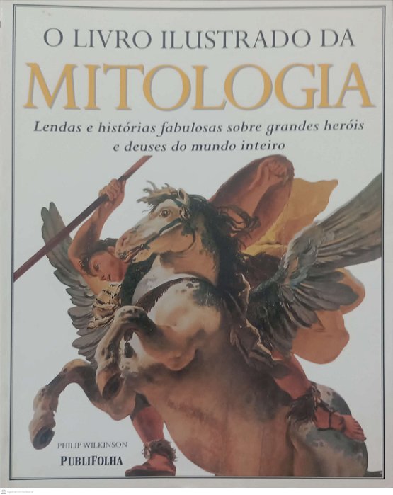 Livro o Livro Ilustrado da Mitologia Autor Vários Autores (2000) [usado]