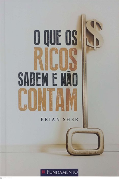Livro o que os Ricos Sabem e Não Contam Autor Sher, Brian (2019) [seminovo]
