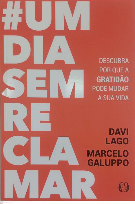 Livro #umdiasemreclamar Autor Lago, Davi (2020) [seminovo]