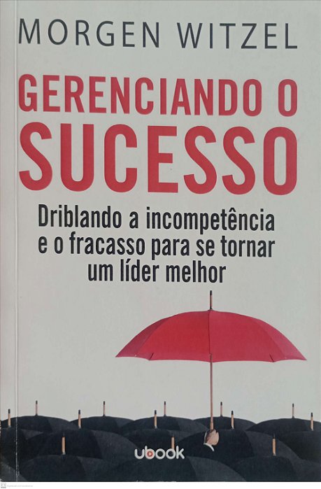 Livro Gerenciando o Sucesso Autor Witzel, Morgen (2020) [seminovo]