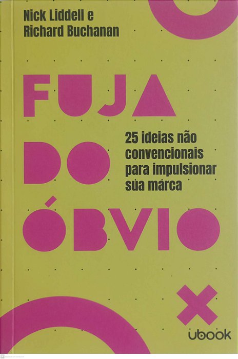 Livro Fuja do Óbvio Autor Lidell, Nick (2020) [seminovo]