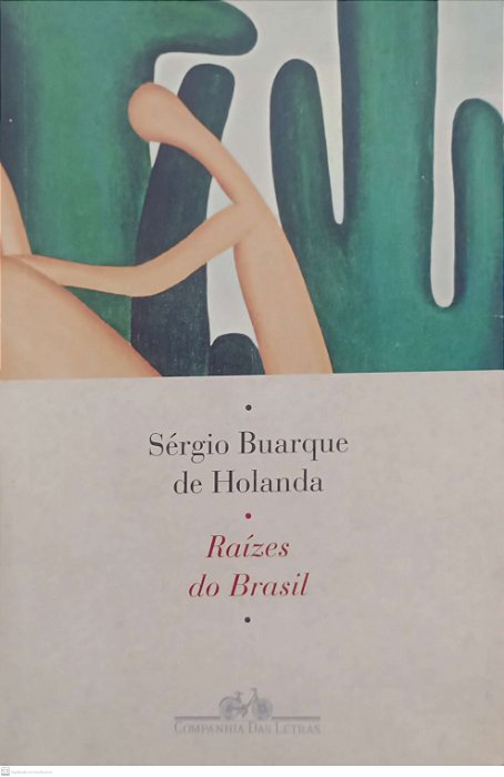 Livro Raízes do Brasil Autor Holanda, Sérgio Buarque de (2020) [usado]
