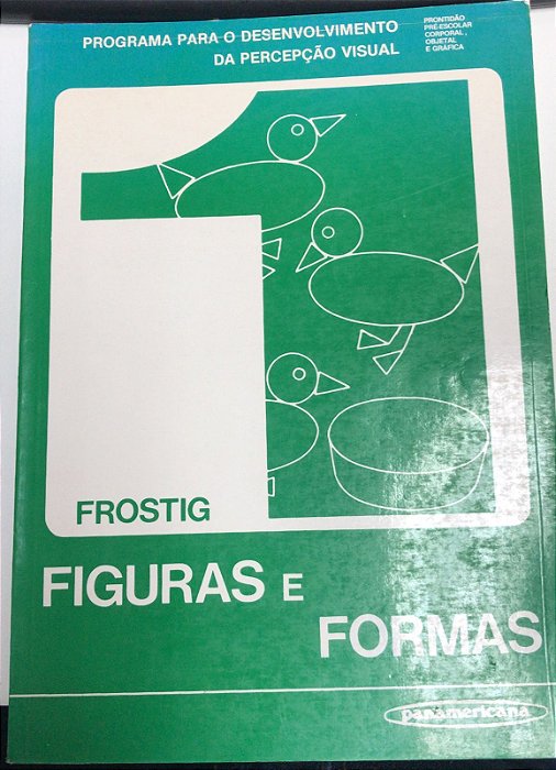 Livro Figuras e Formas N.1 Autor Frostig, Marianne [usado]
