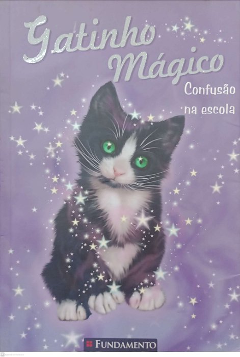 Livro Gatinho Mágico - Confusão na Escola Autor Bentley, Sue (2011) [usado]