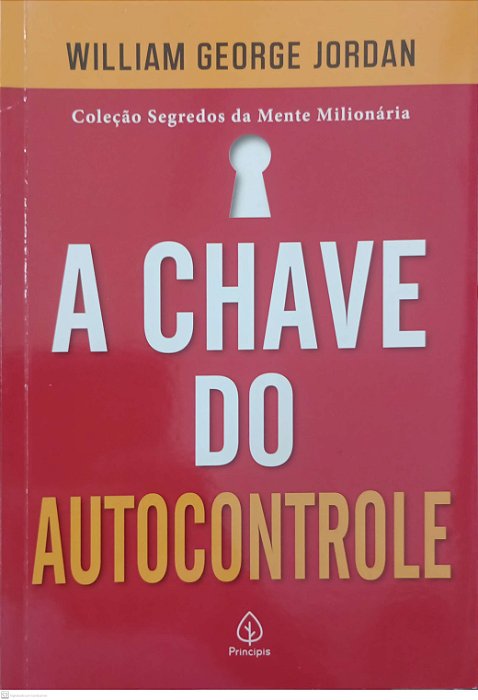 Livro a Chave do Autocontrole Autor Jordan, William George (2021) [seminovo]