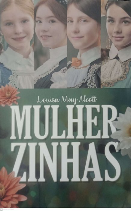 Livro Mulherzinhas Autor Alcott, Louisa May (2024) [seminovo]
