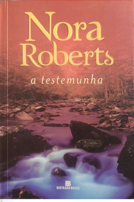 Livro a Testemunha Autor Roberts, Nora (2015) [usado]