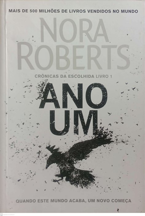 Livro Ano um - Crônicas da Escolhida 1 Autor Roberts, Nora (2019) [usado]
