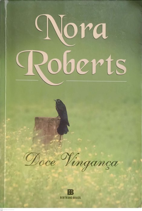 Livro Doce Vingança Autor Roberts, Nora (2006) [usado]