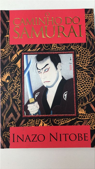 Livro o Caminho do Samurai Autor Nitobe, Inazo (2019) [seminovo]