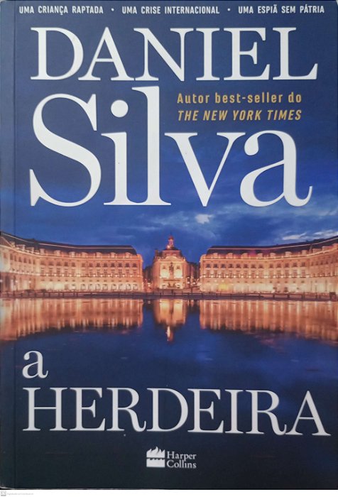 Livro a Herdeira Autor Silva, Daniel (2020) [usado]
