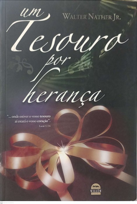 Livro um Tesouro por Herança Autor Junior, Walter Nather (2008) [usado]