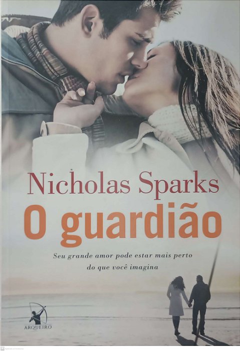 Livro o Guardião Autor Sparks, Nicholas (2013) [usado]