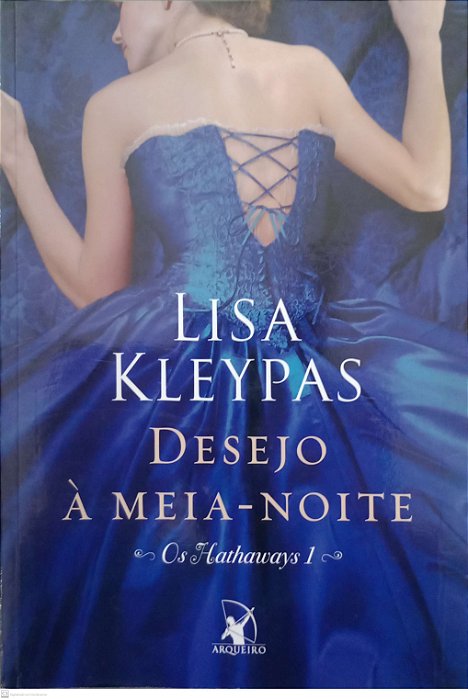 Livro Desejo À Meia-noite - os Hathaways 1 Autor Kleypas, Lisa (2013) [usado]