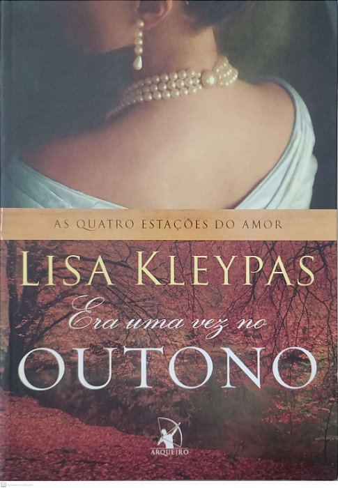 Livro Era Uma Vez no Outono - as Quatro Estações do Amor 2 Autor Kleypas, Lisa (2016) [seminovo]
