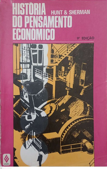 Livro História do Pensamento Econômico Autor Hunt, E.k. (1991) [usado]