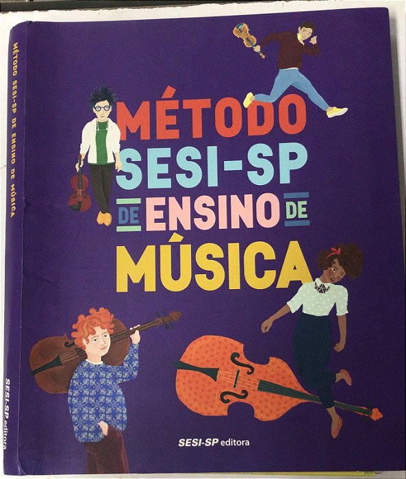 Livro Método Sesi-sp de Ensino de Música Autor Sesi-sp (2017) [usado]