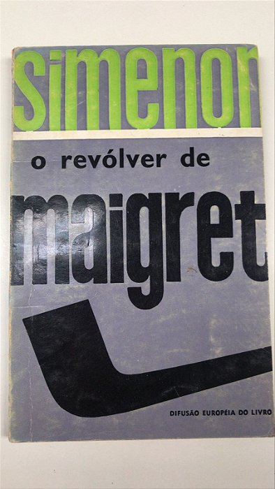 Livro o Revólver de Maigret N º 39 Autor Simenon, Georges (1952) [usado]