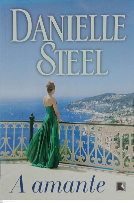 Livro a Amante Autor Steel, Danielle (2019) [usado]