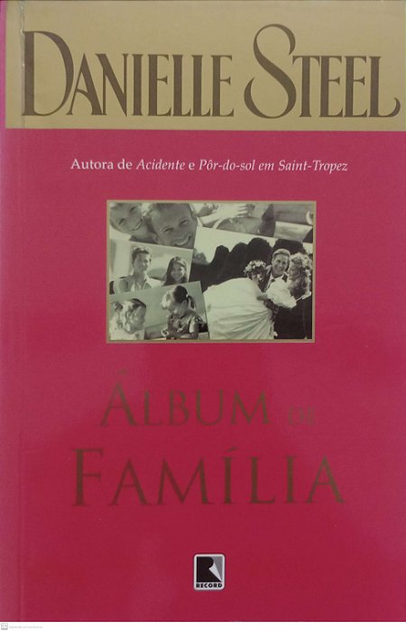 Livro Álbum de Família Autor Steel, Danielle (2009) [usado]