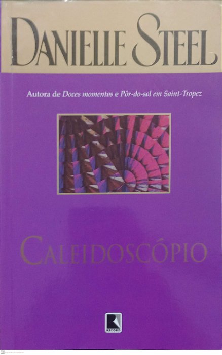 Livro Caleidoscópio Autor Steel, Danielle (2009) [usado]