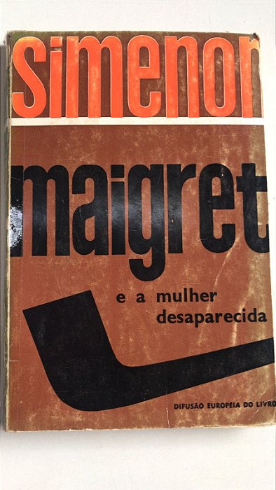 Livro Maigret e a Mulher Desaparecida Autor Simenon, Georges (1951) [usado]