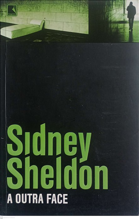 Livro a Outra Face Autor Sheldon, Sidney (2012) [usado]