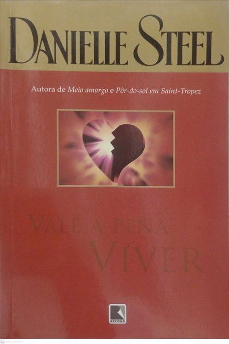 Livro Vale a Pena Viver Autor Steel, Danielle (2008) [usado]
