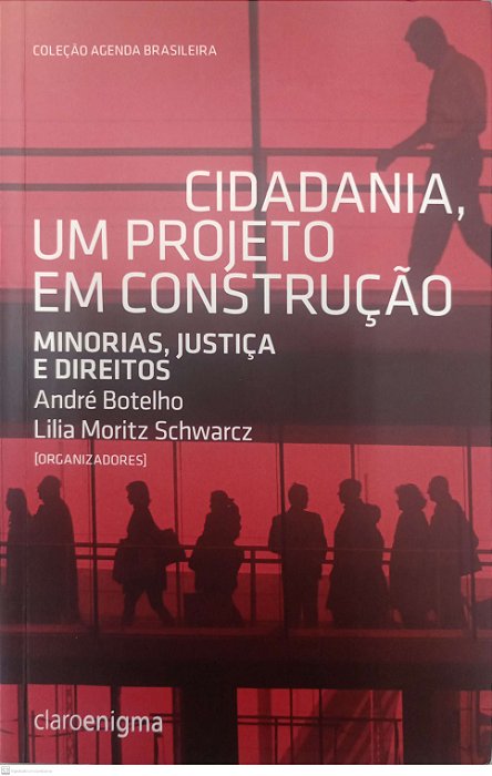 Livro Cidadania, um Projeto em Construção Autor Botelho (org.), André (2018) [seminovo]