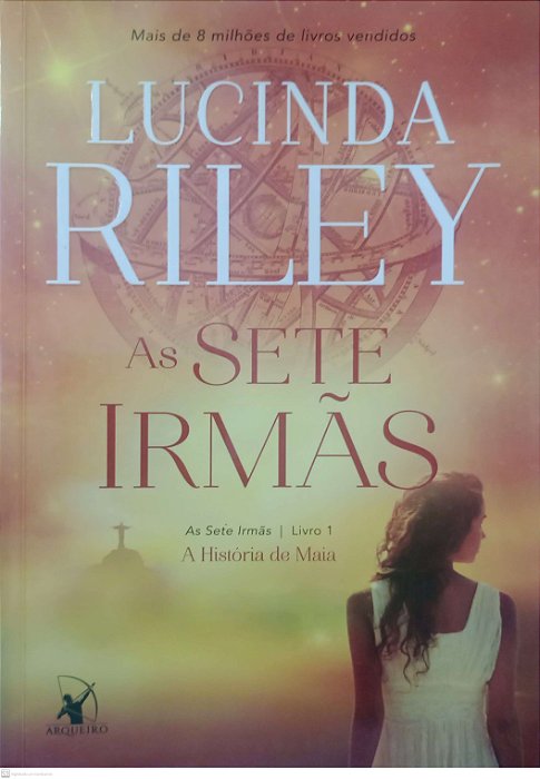 Livro a História de Maia - as Sete Irmãs 1 Autor Riley, Lucinda (2016) [seminovo]