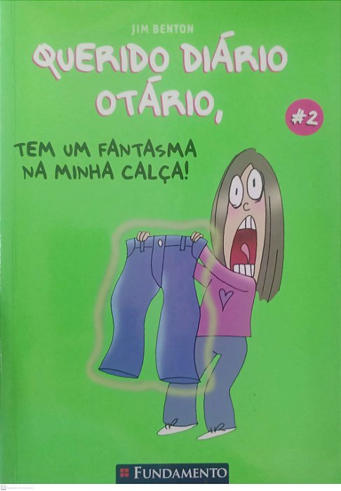 Livro Tem um Fantasma na Minha Calça ! - Querido Diário Otário 2 Autor Benton, Jim (2009) [usado]