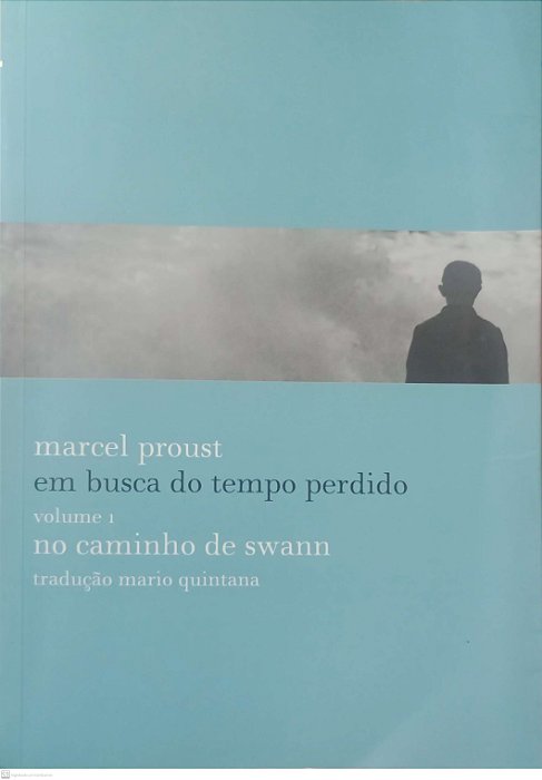 Livro no Caminho de Swann - em Busca do Tempo Perdido 1 Autor Proust, Marcel (2009) [usado]