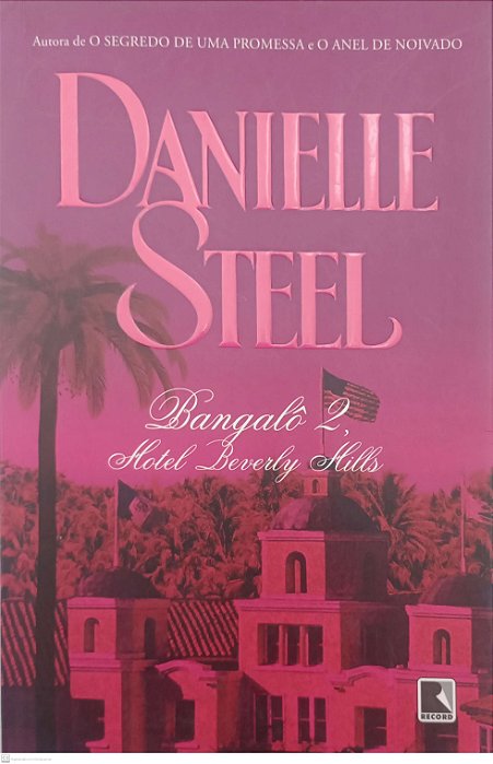 Livro Bangalô 2, Hotel Beverly Hills Autor Steel, Danielle (2015) [usado]
