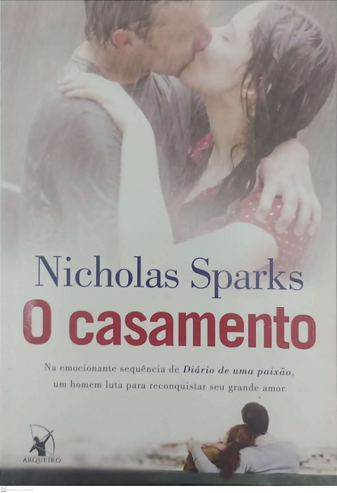 Livro o Casamento Autor Sparks, Nicholas (2012) [usado]