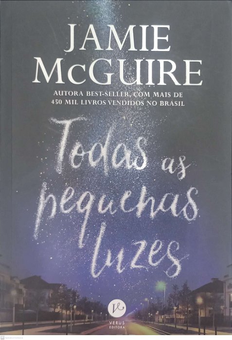 Livro Todas as Pequenas Luzes Autor Mcguire, Jamie (2018) [usado]