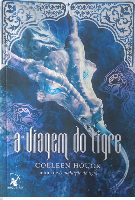 Livro a Viagem do Tigre Autor Houck, Colleen (2012) [usado]