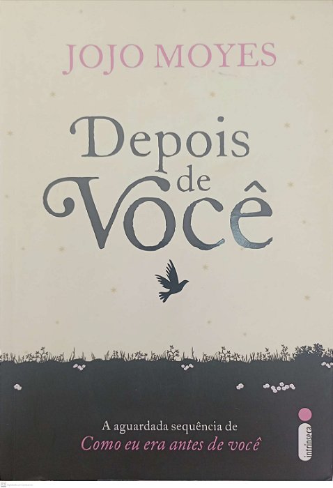 Livro Depois de Você Autor Moyes, Jojo (2016) [seminovo]