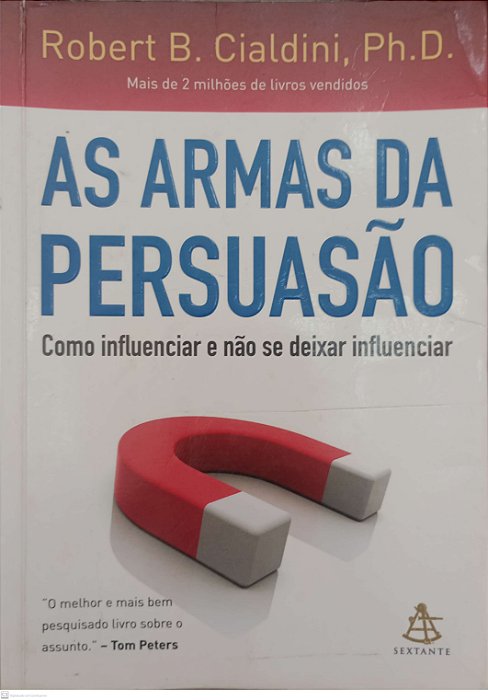 Livro as Armas da Persuasão Autor Cialdini, Robert B. (2012) [usado]